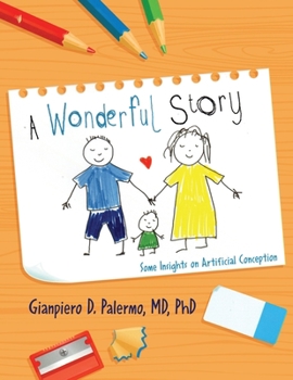 Paperback A Wonderful Story: Some Insights on Artificial Conception Book