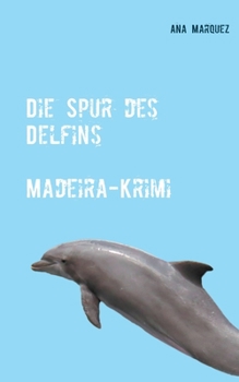 Paperback Die Spur des Delfins [German] Book