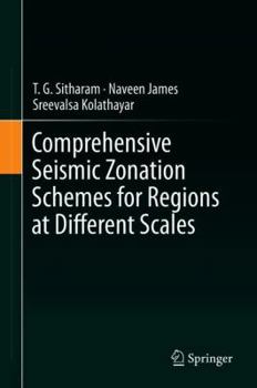 Hardcover Comprehensive Seismic Zonation Schemes for Regions at Different Scales Book