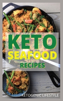 Hardcover Keto Seafood Recipes Book