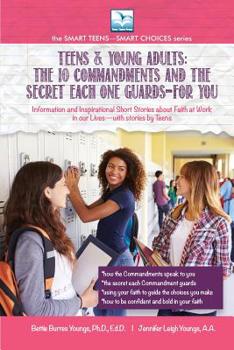 Paperback The 10 Commandments and the Secret Each One Guards--FOR YOU: For Teens and Young Adults [Large Print] Book