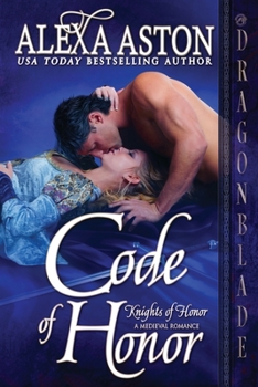 Code of Honor - Book #3 of the Knights of Honor