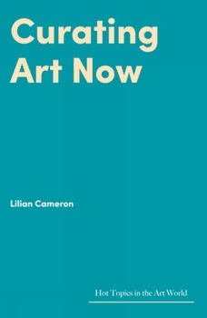 Hardcover Curating Art Now Book