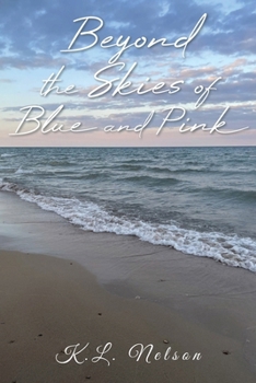 Paperback Beyond the Skies of Blue and Pink Book