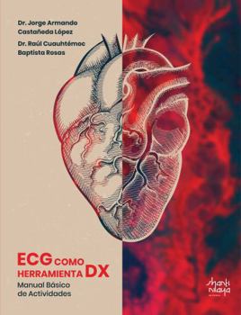 ECG como herramienta DX: Manual básico de actividades (Spanish Edition)