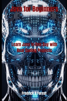 Paperback Java for Beginners: Learn Java in One Day with Real Coding Projects Book