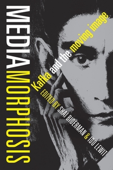 Paperback Mediamorphosis: Kafka and the Moving Image Book