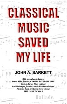 Paperback Classical Music Saved My Life Book