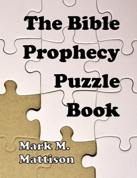 Paperback The Bible Prophecy Puzzle Book