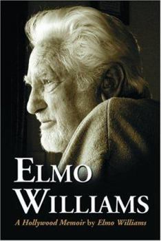Paperback Elmo Williams: A Hollywood Memoir Book