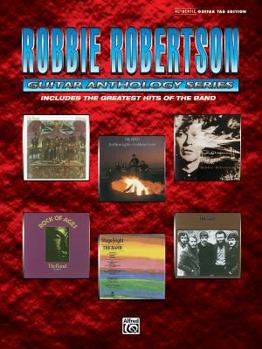 Paperback Robbie Robertson -- Guitar Anthology: Authentic Guitar Tab Book