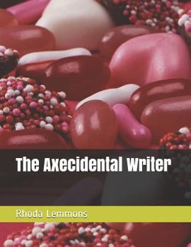 Paperback The Axecidental Writer Book