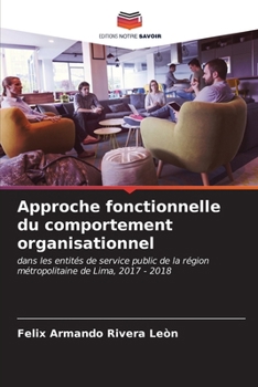 Paperback Approche fonctionnelle du comportement organisationnel [French] Book