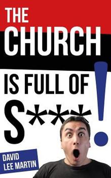 The Church Is Full of S...!