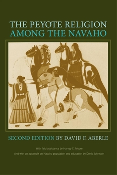 Paperback The Peyote Religion Among the Navaho Book