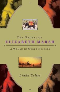 Hardcover The Ordeal of Elizabeth Marsh: A Woman in World History Book