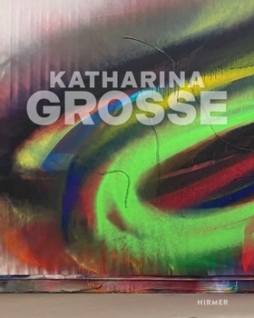 Paperback Katharina Grosse: Why Three Tones Do Not Form a Triangle Book