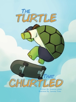 Hardcover The Turtle That Churtled Book