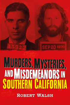 Paperback Murders, Mysteries, and Misdemeanors in Southern California Book
