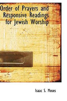 Order of Prayers and Responsive Readings for Jewish Worship