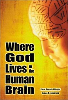 Hardcover Where God Lives in the Human Brain Book