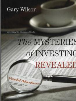Paperback The Mysteries of Investing Revealed Book