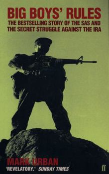 Paperback Big Boys' Rules: The Sas and the Secret Struggle Against the IRA Book