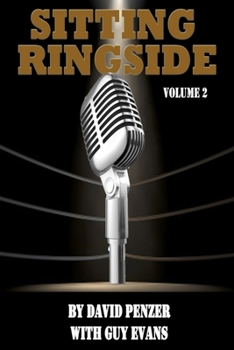 Paperback Sitting Ringside, Volume 2: The XWF, TNA and Life After Wrestling Book