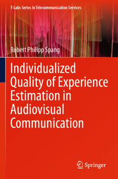 Paperback Individualized Quality of Experience Estimation in Audiovisual Communication Book