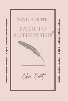 Paperback Navigate the Path to Authorship Book