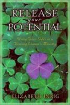 Paperback Release Your Potential: Using Your Gifts in a Thriving Womens Ministry Book