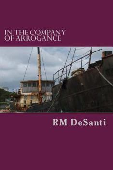 Paperback In The Company Of Arrogance Book
