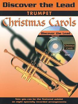 Paperback Discover the Lead Christmas Carols: Trumpet [With CD (Audio)] Book