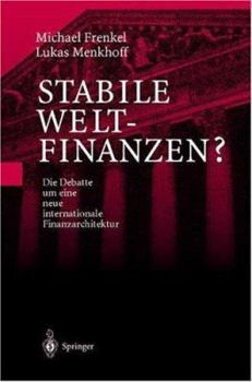 Paperback Stabile Weltfinanzen?: Die Debatte Um Eine Neue Internationale Finanzarchitektur [German] Book