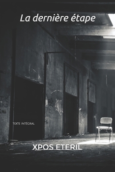Paperback La dernière étape: texte intégral [French] Book