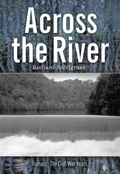 Across the River - Book #4 of the Furnass