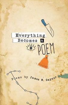 Paperback Everything Becomes a Poem Book