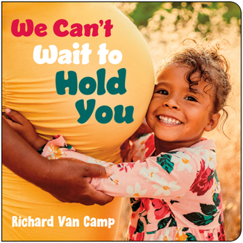 Board book We Can't Wait to Hold You Book