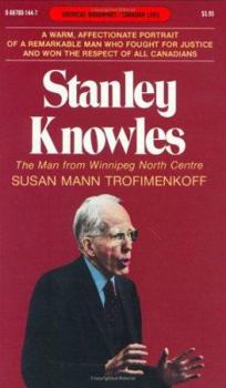 Paperback Stanley Knowles: The Man from Winnipeg North Centre Book