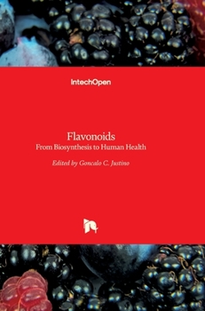 Hardcover Flavonoids: From Biosynthesis to Human Health Book