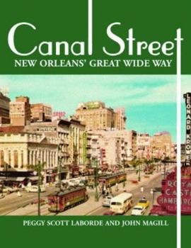 Hardcover Canal Street: New Orleans' Great Wide Way Book