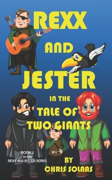 Paperback Rexx and Jester in the Tale of Two Giants Book