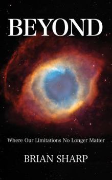 Paperback Beyond: Where Our Limitations No Longer Matter Book