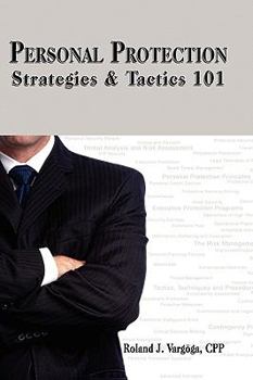 Hardcover Personal Protection Strategies and Tactics 101 Book