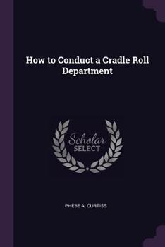 Paperback How to Conduct a Cradle Roll Department Book