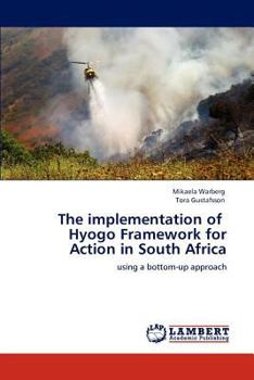 Paperback The implementation of Hyogo Framework for Action in South Africa Book