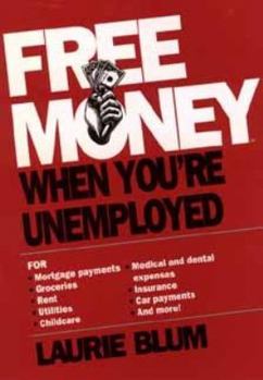 Paperback Free Money When You're Unemployed Book