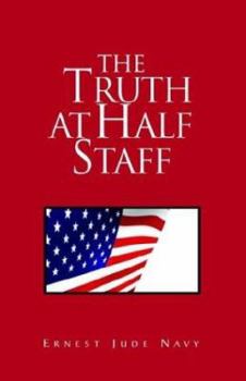Paperback The Truth at Half Staff Book