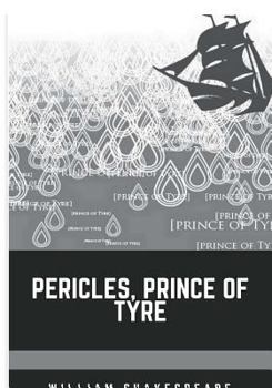 Pericles, Prince of Tyre