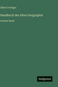 Handbuch der Alten Geographie: Zweiter Band
